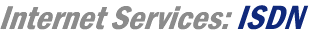 Internet Services: ISDN 